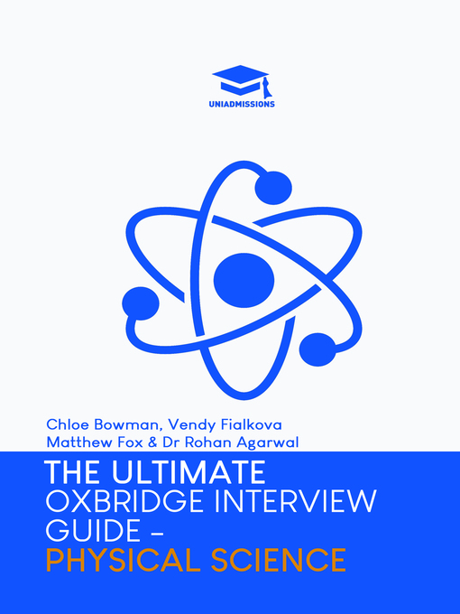 Title details for The Ultimate Oxbridge Interview Guide: Physical Science by Chloe Bowman - Available